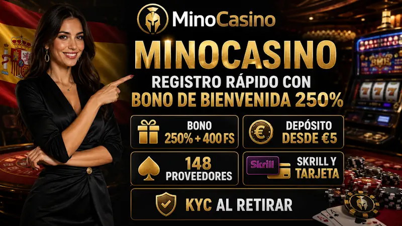 MinoCasino: registro rápido con bono de bienvenida 250%